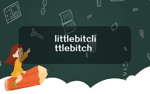 littlebitclittlebitch