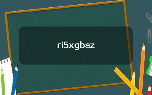 ri5xgbaz
